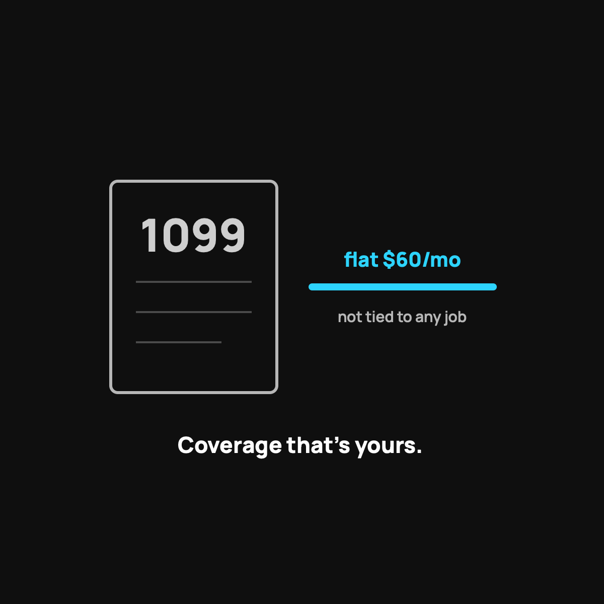 A 1099 tax form icon beside a flat cyan line labeled same low cost every month.